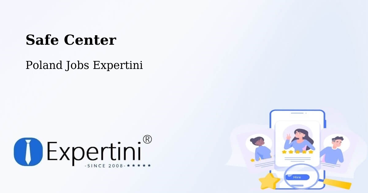 Safety Center – Będzin - Poland Jobs Expertini